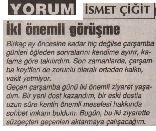 İKİ ÖNEMLİ GÖRÜŞME-İSMET ÇİĞİT 
