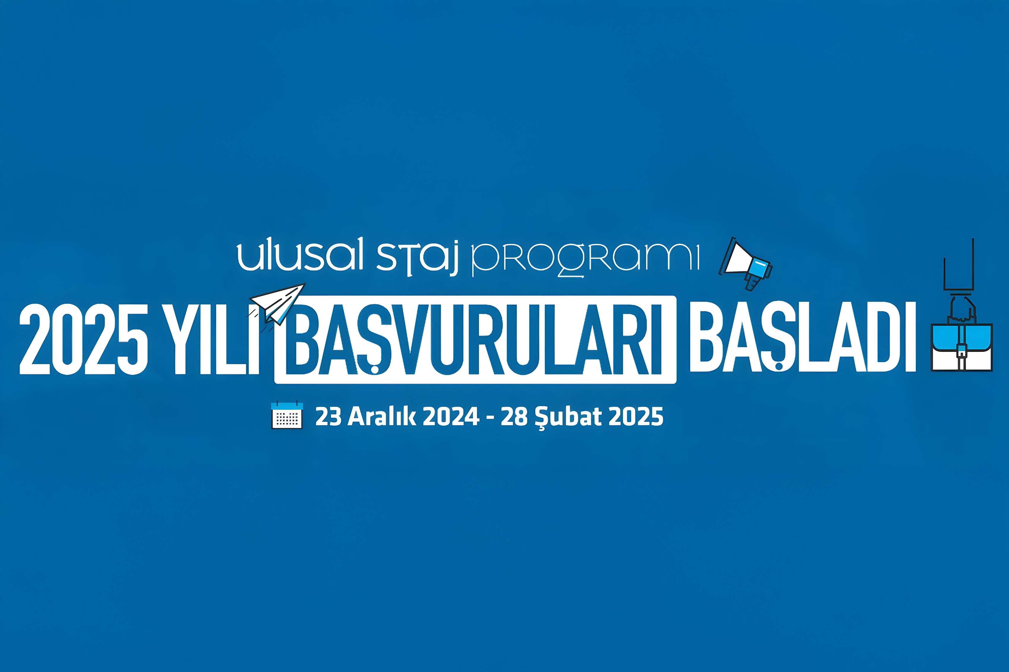 Ulusal Staj Programı 2025 Başvuruları Başladı