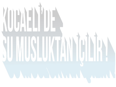 Kocaeli'de su musluktan içilir